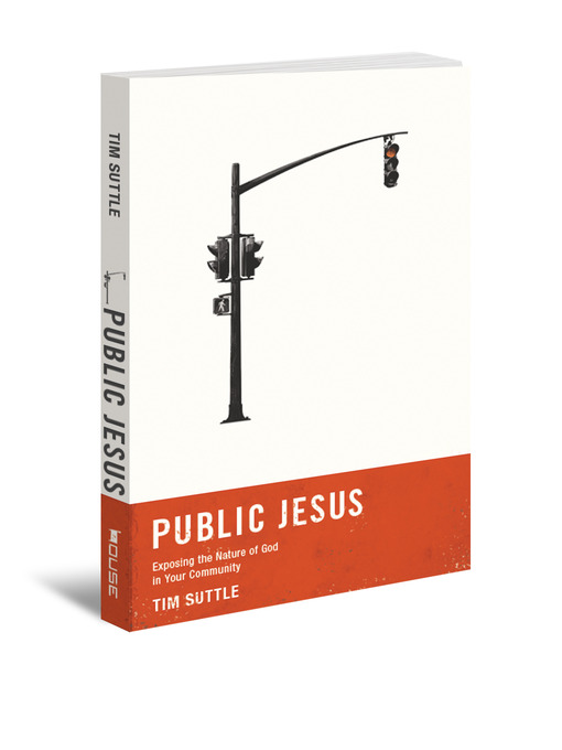 Title details for Public Jesus by Tim Suttle - Available